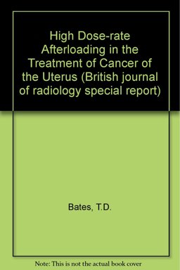 High Dose Rate Afterloading in the Treatment of Cancer of the Uterus