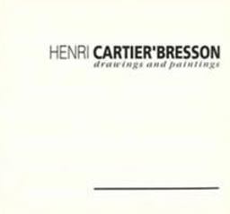 Cartier-Bresson, Henri Drawings and Paintings