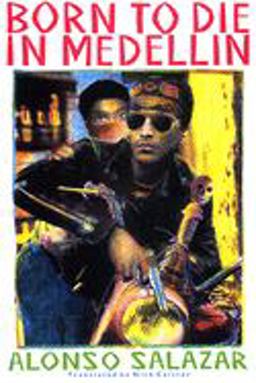 Born to Die in Medellin 2nd 9780906156667 Front Cover