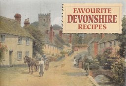 Favourite Devonshire Recipes 1993 9780906198964 Front Cover