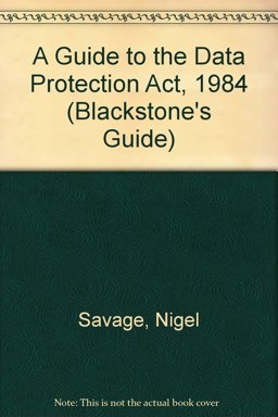 A Guide to the Data Protection Act 1984