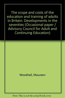 The Scope and Costs of the Education and Training of Adults in Britain The Scope and Costs of the Education and Training of Adults in Britain