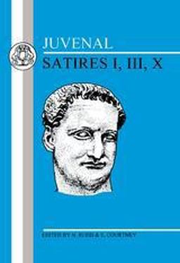 Juvenal: Satires I, III, X 2nd 9780906515037 Front Cover