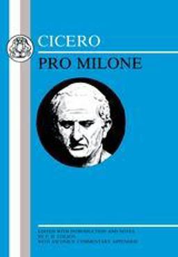 Cicero: Pro Milone 'Pro Milone'  9780906515501 Front Cover