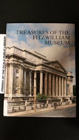 Treasures of the Fitzwilliam Museum Treasures of the Fitzwilliam Museum