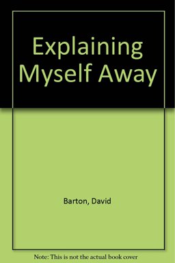 Explaining Myself Away