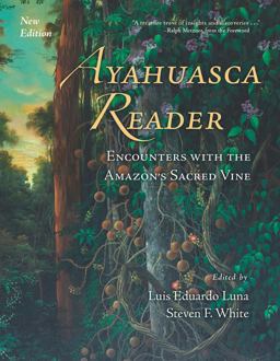 Ayahuasca Reader Encounters with the Amazon's Sacred Vine 2nd 9780907791591 Front Cover