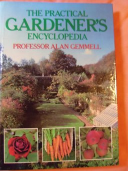 The Practical Gardener's Encyclopedia