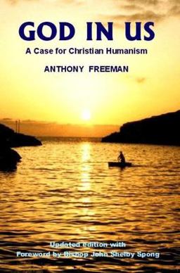 God in Us A Case for Christian Humanism 2nd 9780907845171 Front Cover