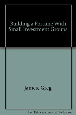 Building a Fortune with Small Investment Groups