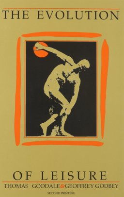 Evolution of Leisure Historical and Philosophical Perspectives  9780910251242 Front Cover