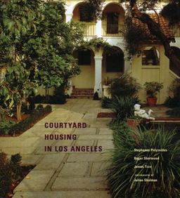 Courtyard Housing in Los Angeles 2nd 9780910413534 Front Cover