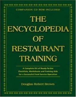 Encyclopedia of Restaurant Training A Complete Ready-to-Use Training Program for All Positions in the Food Service Industry  9780910627344 Front Cover