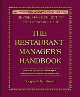 Restaurant Manager's Handbook How to Set Up, Operate, and Manage a Financially Successful Food Service Operation 4th 9780910627979 Front Cover