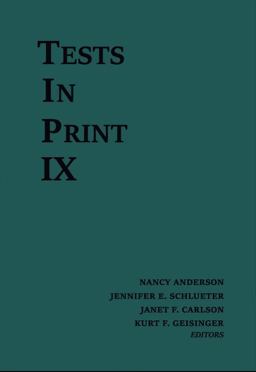 Tests in Print IX An Index to Tests, Test Reviews, and the Literature on Specific Tests 2016 9780910674652 Front Cover