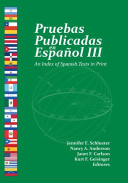 Pruebas Publicadas en Espaï¿½ol III An Index of Spanish Tests in Print 2023 9780910674706 Front Cover