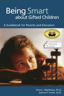 Being Smart about Gifted Children A Guidebook for Parents and Educators  9780910707664 Front Cover