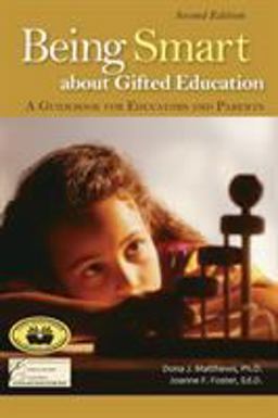 Being Smart about Gifted Education A Guidebook for Educators and Parents 2nd 9780910707954 Front Cover