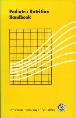 Pediatric Nutrition Handbook Pediatric Nutrition Handbook