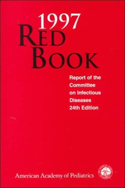 1997 Report of the Committee on Infectious Diseases 1997 Report of the Committee on Infectious Diseases