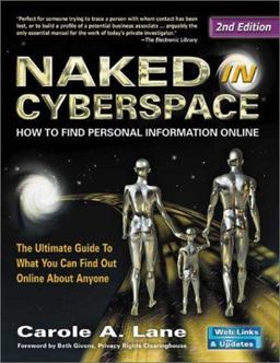 Naked in Cyberspace How to Find Personal Information Online 2nd 9780910965507 Front Cover