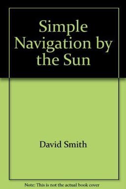 Simple Navigation by the Sun
