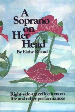 Soprano on Her Head : Right-Side-up Reflections on Life - and Other Performances  9780911226218 Front Cover