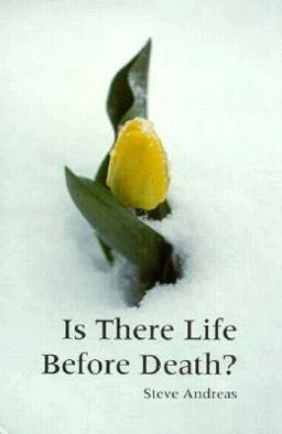 Is There Life Before Death?