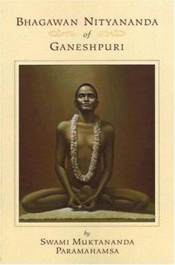 Bhagawan Nityananda of Ganeshpuri 2nd 9780911307450 Front Cover