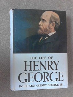 The Life of Henry George