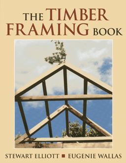 Timber Framing Book  9780911469325 Front Cover