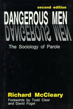 Dangerous Men The Sociology of Parole 2nd 9780911577242 Front Cover