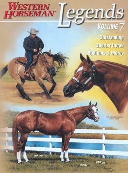 Legends - Volume 7 Outstanding Quarter Horse Stallions and Mares  9780911647792 Front Cover