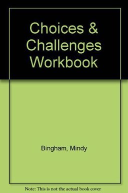 Choices and Challenges