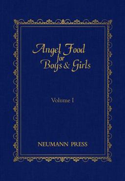 Angel Food for Boys and Girls - Vol. I  9780911845662 Front Cover