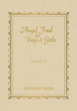 Angel Food for Boys and Girls - Vol. IV  9780911845952 Front Cover