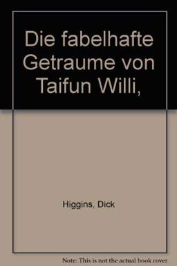 Die Fabelhafte Getraume Von Taifun-Willi