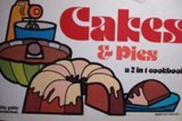 Pies and Cakes-Cakes and Pies