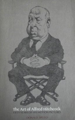 Art of Alfred Hitchcock Fifty Years of His Motion Pictures 1976 9780911974225 Front Cover