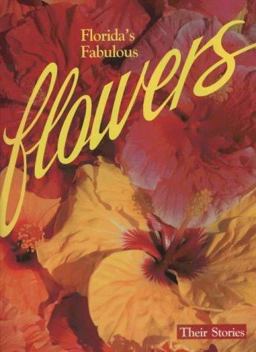 Florida's Fabulous Flowers 3rd 9780911977011 Front Cover