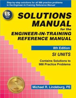 Solutions Manual for the Engineer-in-Training Reference Manual Solutions Manual for the Engineer-in-Training Reference Manual