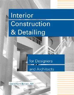 Interior Construction and Detailing for Designers and Architects  9780912045672 Front Cover