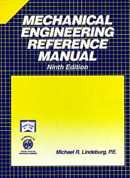 Mechanical Engineering Reference Manual Mechanical Engineering Reference Manual