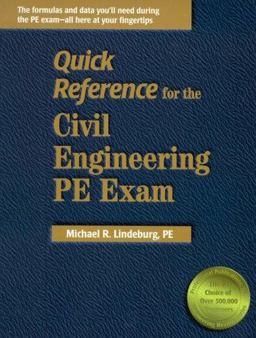 Quick Reference for the Civil Engineering PE Exam Quick Reference for the Civil Engineering PE Exam