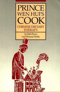 Prince Wen Hui's Cook Chinese Dietary Therapy  9780912111056 Front Cover