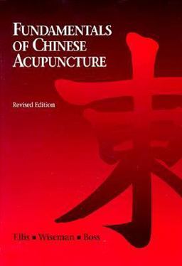 Fundamentals of Chinese Acupuncture  9780912111339 Front Cover