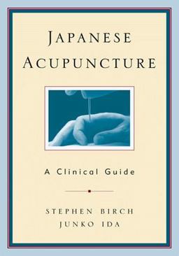 Japanese Acupuncture A Clinical Guide  9780912111421 Front Cover