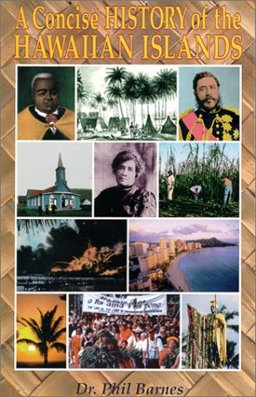 Concise History of the Hawaiian Islands  9780912180564 Front Cover