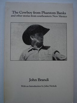 The Cowboy from Phantom Banks and Other Stories from Southeastern New Mexico