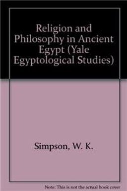 Relgion and Philosophy in Ancient Egypt Relgion and Philosophy in Ancient Egypt